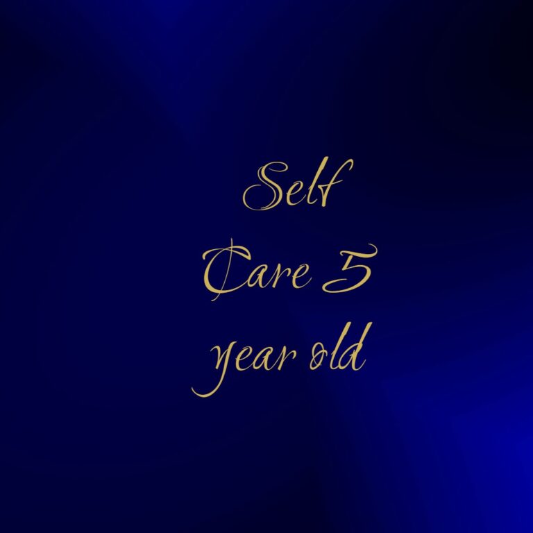 Self Care 5 year old