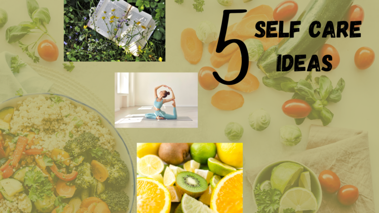 5 Self Care Ideas