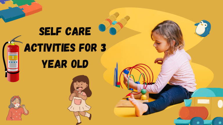 Self Care activities for 3 year old