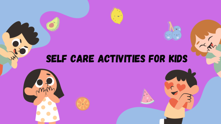 Self Care activities for kids